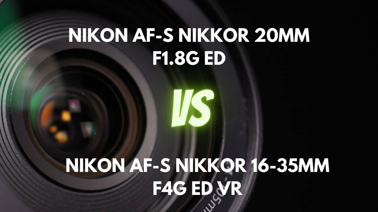 nikon 20mm vs 16 35mm