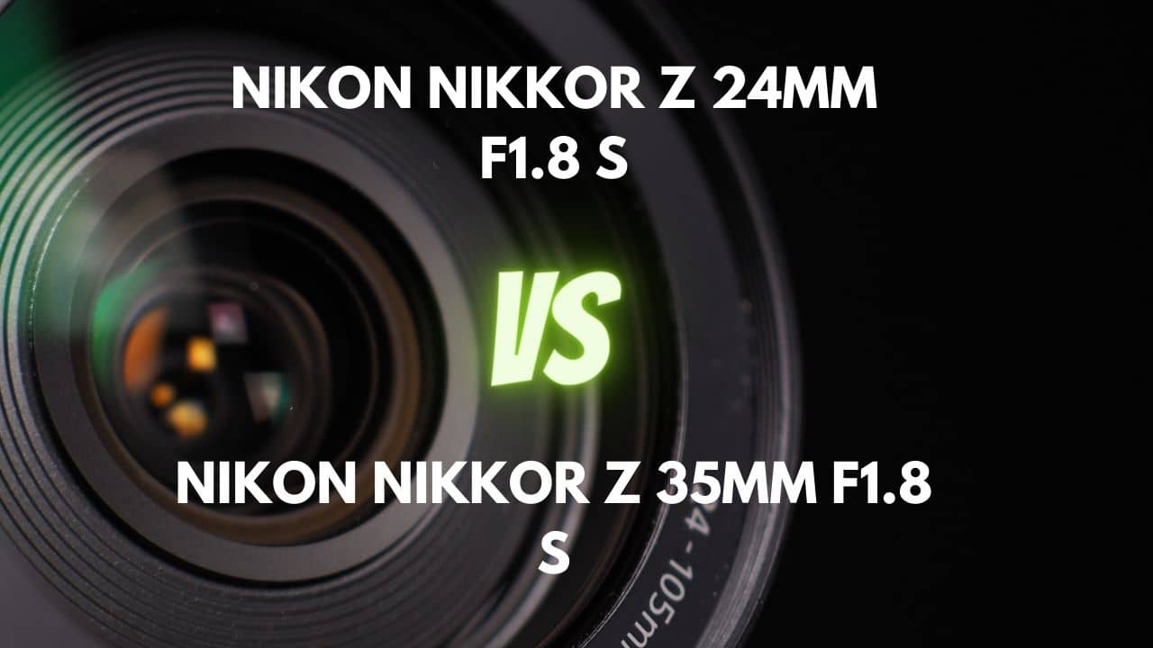 nikon 24mm vs 35mm
